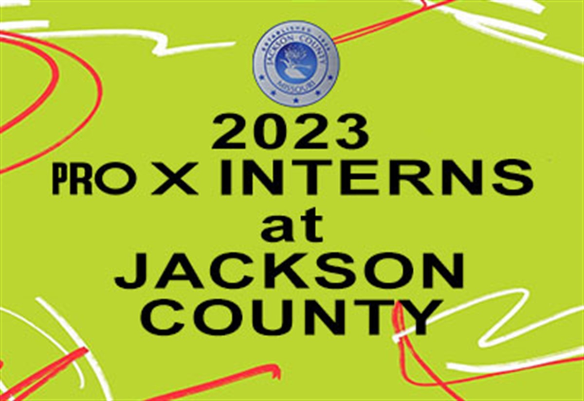 2023 Pro X Internships Begin - Jackson County MO